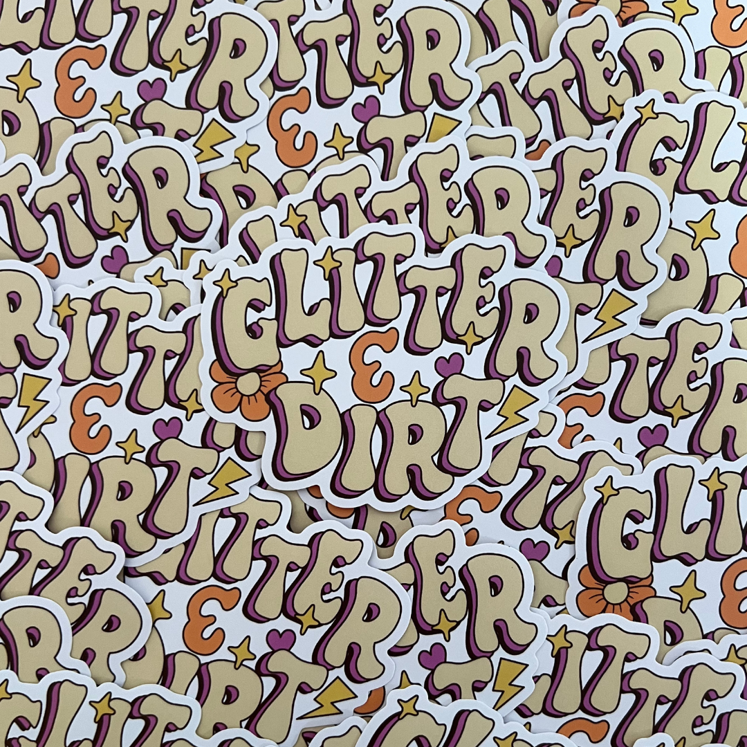 Glitter & Dirt Sticker