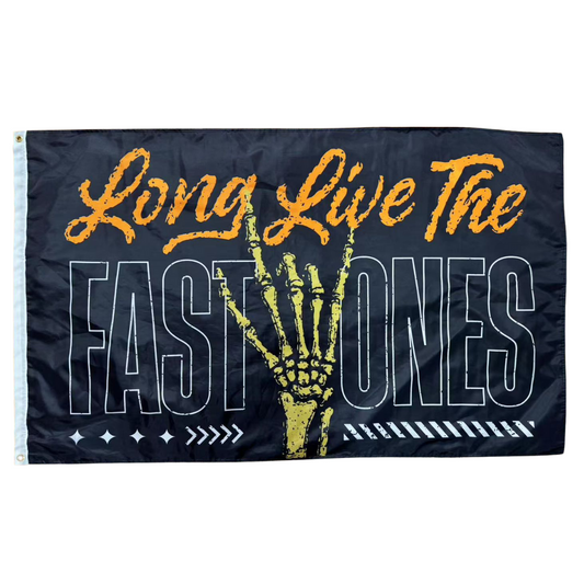 Long Live The Fast Ones Flag