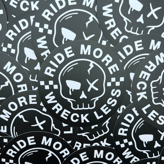 Ride More Wreck Less Sticker